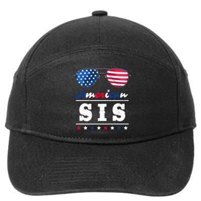 American Sis 4th Of July Patriotism Usa Flag Cool Sunglasses Cool Gift 7-Panel Snapback Hat