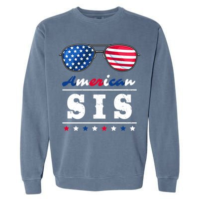 American Sis 4th Of July Patriotism Usa Flag Cool Sunglasses Cool Gift Garment-Dyed Sweatshirt