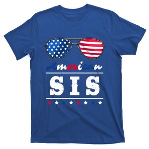 American Sis 4th Of July Patriotism Usa Flag Cool Sunglasses Cool Gift T-Shirt