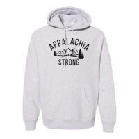 Appalachia Strong Premium Hoodie