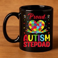 Autism Stepdad Autism Awareness Month Autism Apparel Autism 11oz C Handle Ceramic Mug