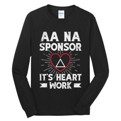 Aa Sponsorship Alcoholics Anonymous Sobriety Aa Na Sponsor Tall Long Sleeve T-Shirt