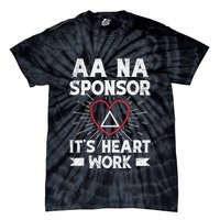 Aa Sponsorship Alcoholics Anonymous Sobriety Aa Na Sponsor Tie-Dye T-Shirt