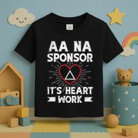 Aa Sponsorship Alcoholics Anonymous Sobriety Aa Na Sponsor Toddler T-Shirt