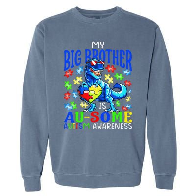 Autism Support Autistic My Big Brother Is Awesome Dinosaur Garment-Dyed Sweatshirt