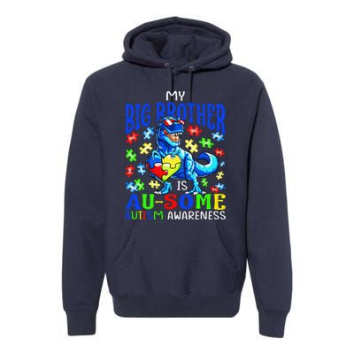 Autism Support Autistic My Big Brother Is Awesome Dinosaur Premium Hoodie