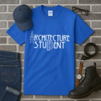 Architecture Student Architects Graduation Architect Meaningful Gift Tall T-Shirt
