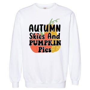 Autumn Skies And Pumpkin Pies Cute Garment-Dyed Sweatshirt