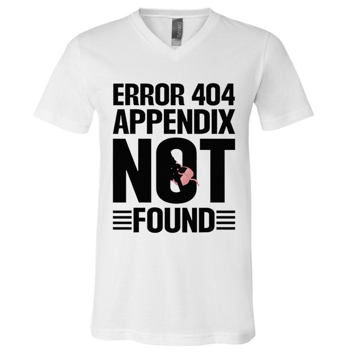 Appendicitis Scar Appendectomy Appendix Surgery Recovery V-Neck T-Shirt