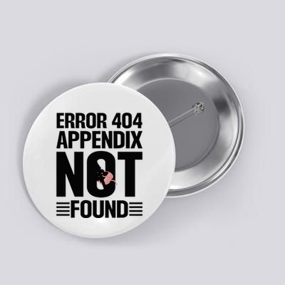Appendicitis Scar Appendectomy Appendix Surgery Recovery Button
