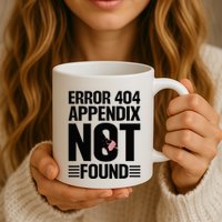 Appendicitis Scar Appendectomy Appendix Surgery Recovery Mug