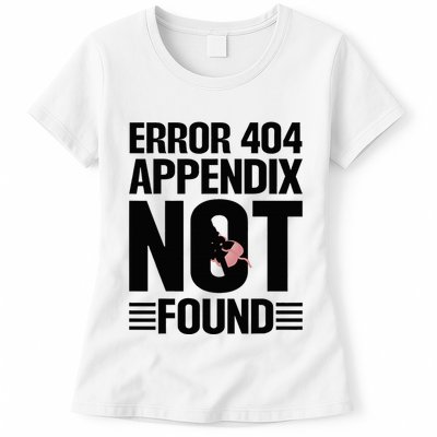 Appendicitis Scar Appendectomy Appendix Surgery Recovery Womens T-Shirt