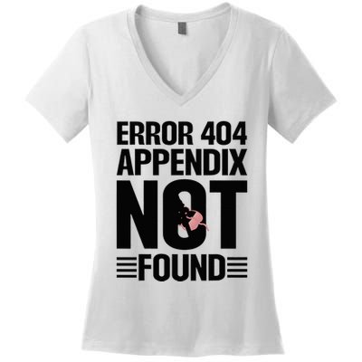 Appendicitis Scar Appendectomy Appendix Surgery Recovery Women's V-Neck T-Shirt