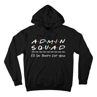 Admin Squad Administrative Assistant Office Secretary Tall Hoodie