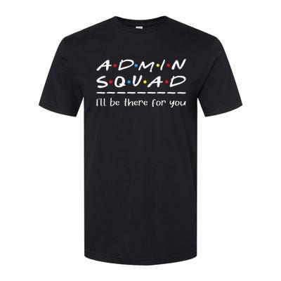 Admin Squad Administrative Assistant Office Secretary Softstyle CVC T-Shirt