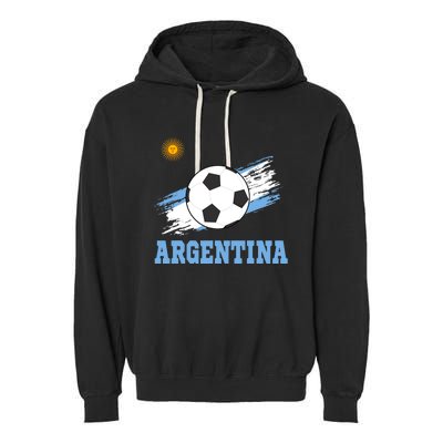 Argentine Soccer Argentinian Football Argentina Futbol Garment-Dyed Fleece Hoodie