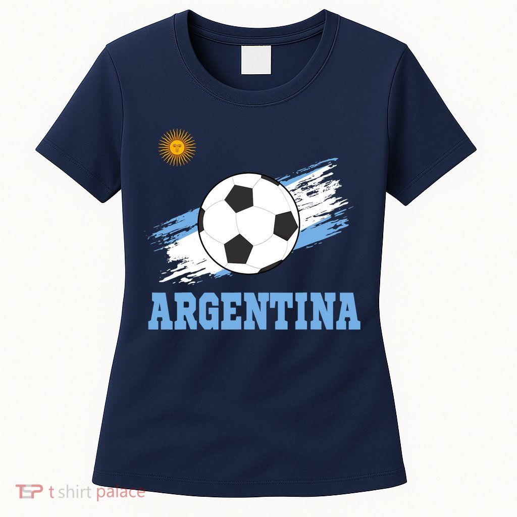 Argentine Soccer Argentinian Football Argentina Futbol Womens T-Shirt