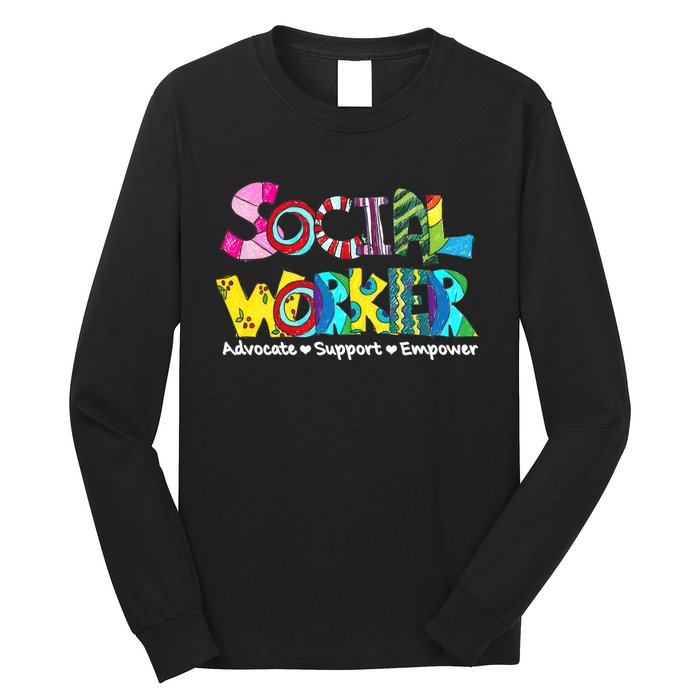 Advocate Support And Empower Social Worker Social Work Month Long Sleeve Shirt