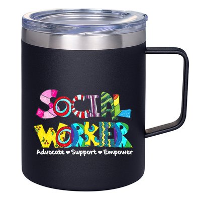 Advocate Support And Empower Social Worker Social Work Month 12oz Stainless Steel Coffee Mug