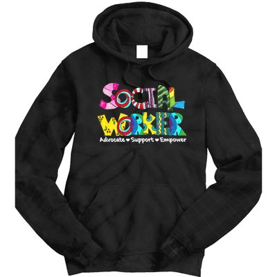 Advocate Support And Empower Social Worker Social Work Month Tie Dye Hoodie