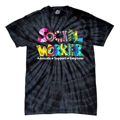 Advocate Support And Empower Social Worker Social Work Month Tie-Dye T-Shirt