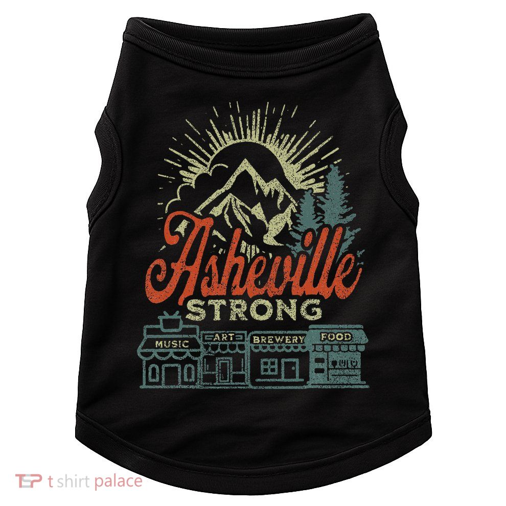 Asheville Strong Asheville North Carolina Doggie Tank