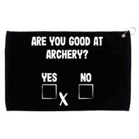 Archer Sarcasm Are You Good At Archery? Funny Bow Hunting Grommeted Golf Towel