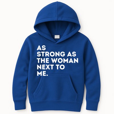 As Strong As The Woman Next To Me Feminism Feminist Kids Hoodie