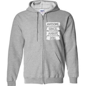 Awesome Since August 2011 12 Years Old 12th Birthday Full Zip Hoodie