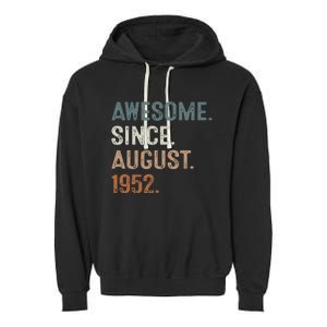 Awesome Since August 1952 71st Birthday Gift 71 Year Old Garment-Dyed Fleece Hoodie