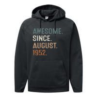 Awesome Since August 1952 71st Birthday Gift 71 Year Old Performance Fleece Hoodie