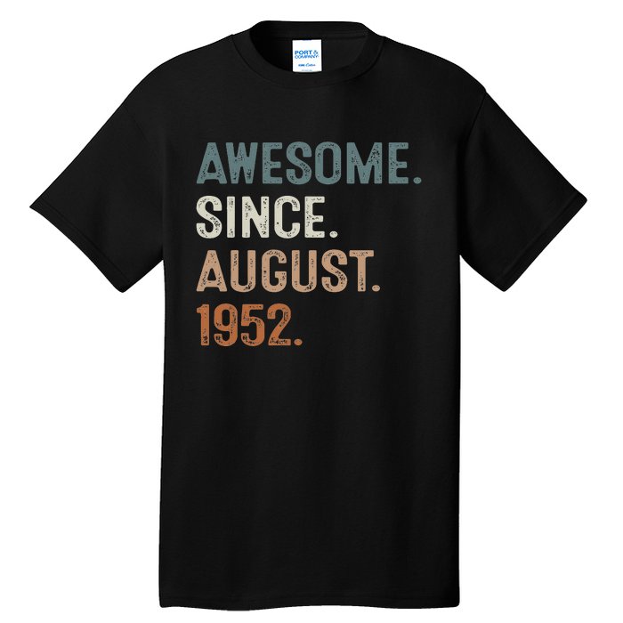 Awesome Since August 1952 71st Birthday Gift 71 Year Old Tall T-Shirt