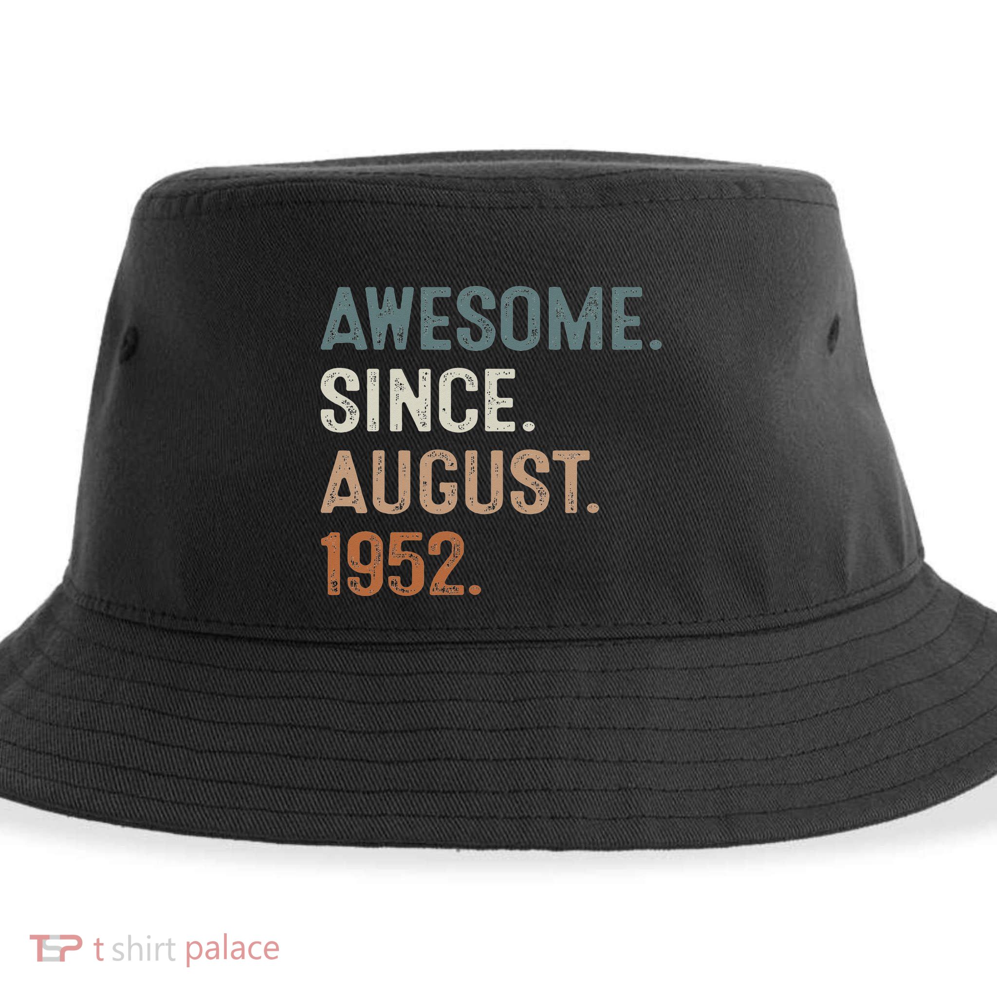 Awesome Since August 1952 71st Birthday Gift 71 Year Old Sustainable Bucket Hat