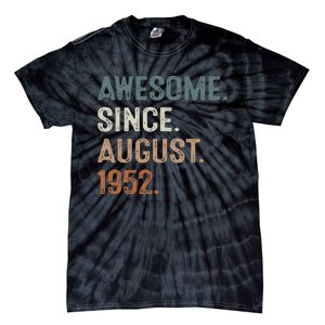 Awesome Since August 1952 71st Birthday Gift 71 Year Old Tie-Dye T-Shirt