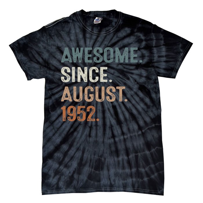 Awesome Since August 1952 71st Birthday Gift 71 Year Old Tie-Dye T-Shirt