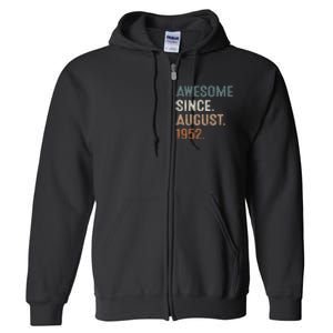 Awesome Since August 1952 71st Birthday Gift 71 Year Old Full Zip Hoodie