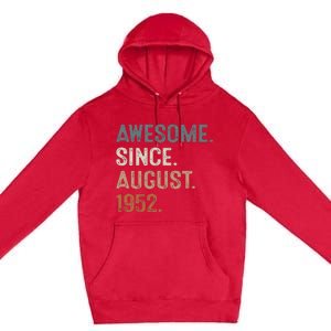 Awesome Since August 1952 71st Birthday Gift 71 Year Old Premium Pullover Hoodie