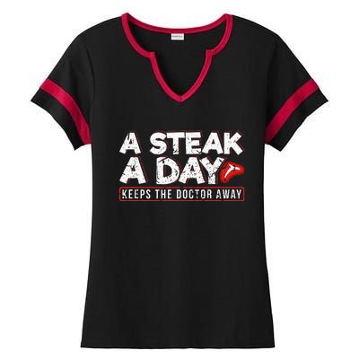 A Steak A Day Carnivore Diet Antivegan Antivegetarian Ladies Halftime Notch Neck Tee