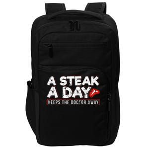 A Steak A Day Carnivore Diet Antivegan Antivegetarian Impact Tech Backpack