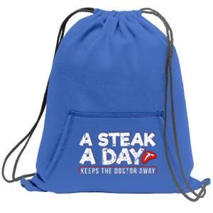 A Steak A Day Carnivore Diet Antivegan Antivegetarian Sweatshirt Cinch Pack Bag