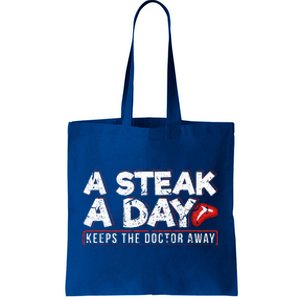 A Steak A Day Carnivore Diet Antivegan Antivegetarian Tote Bag