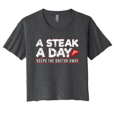 A Steak A Day Carnivore Diet Antivegan Antivegetarian Women's Crop Top Tee