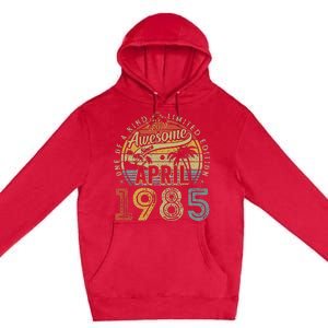 Awesome Since April 1985 40 Year Old 40th Birthday Women Premium Pullover Hoodie