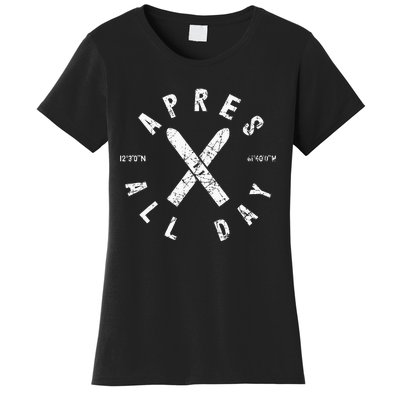 Apres Ski All Day Ski Cool Skier Winter Sports Skiing Women's T-Shirt