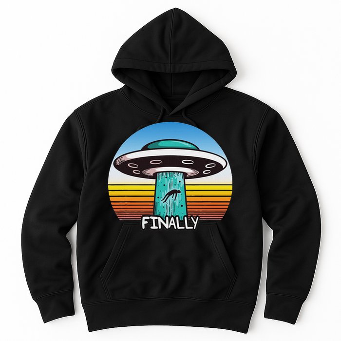Alien S Abduction Ufo Finally Hoodie