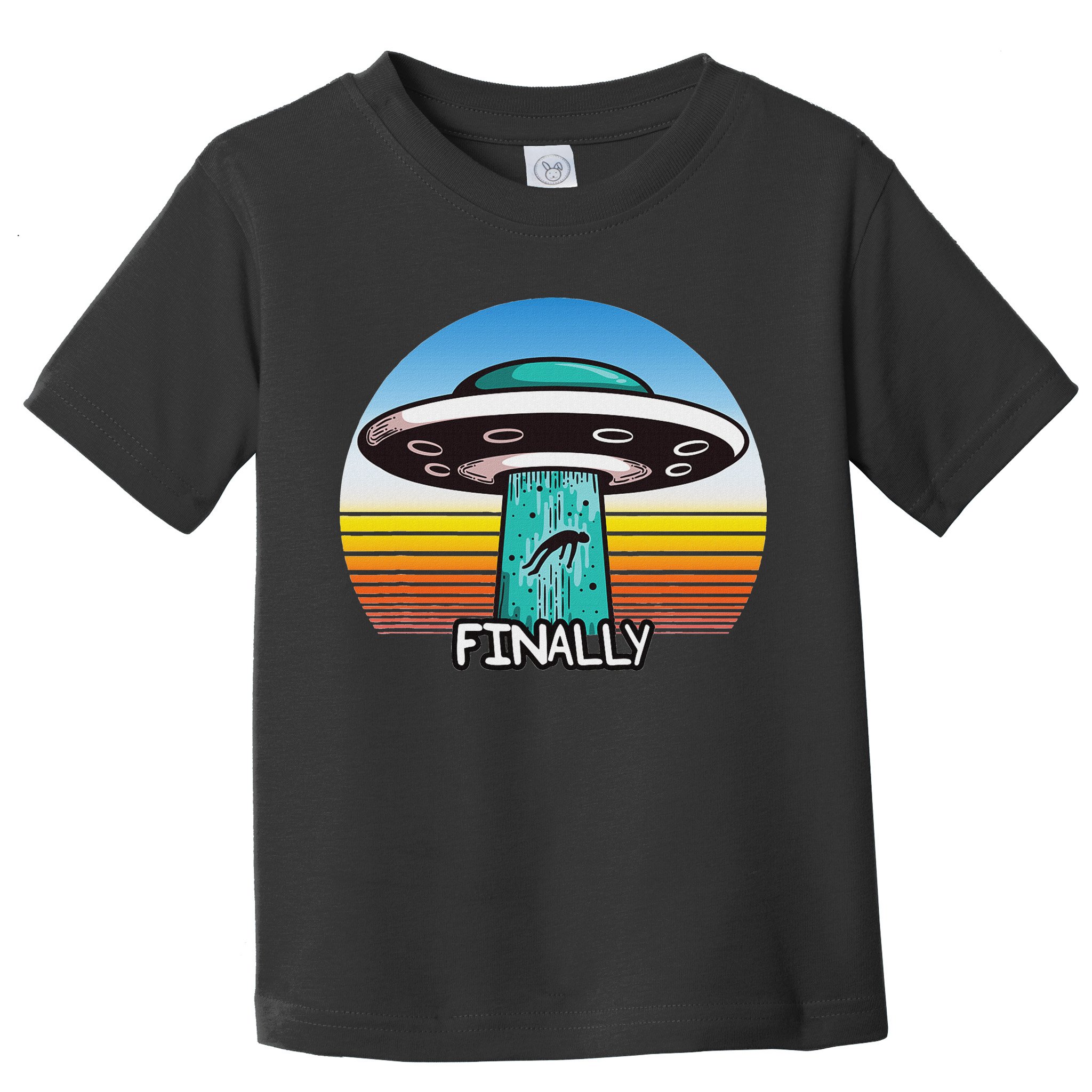 Alien S Abduction Ufo Finally Toddler T-Shirt