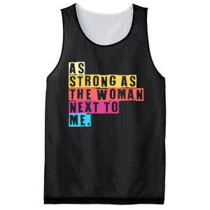 As Strong As The Women Next To Me Women Empowerment Feminist Mesh Reversible Basketball Jersey Tank