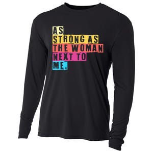 As Strong As The Women Next To Me Women Empowerment Feminist Cooling Performance Long Sleeve Crew