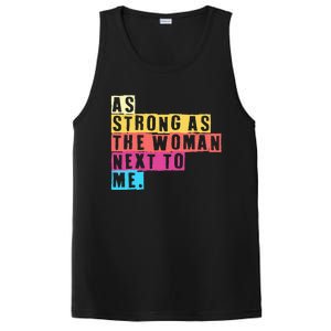 As Strong As The Women Next To Me Women Empowerment Feminist PosiCharge Competitor Tank