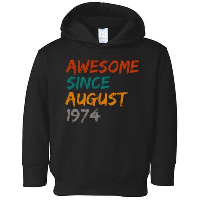 Awesome Since August 1974 Toddler Hoodie